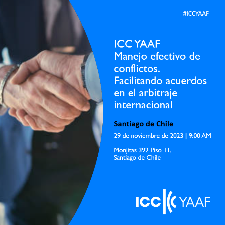 ICC YAAF Manejo efectivo de conflictos. Facilitando acuerdos en el arbitraje internacional